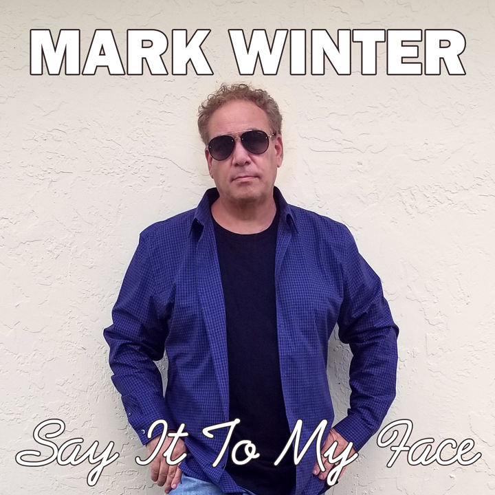 Click to stream or buy Say It To My Face by Mark Winter